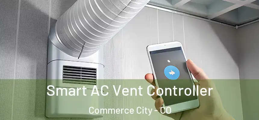  Smart AC Vent Controller Commerce City - CO